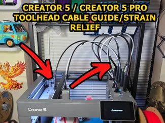 Creator 5/5 Pro Toolhead Cable Strain Relief Guide