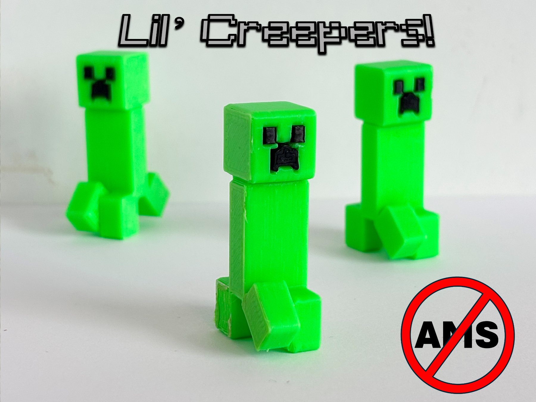 Lil' Creepers (farmable, no AMS)