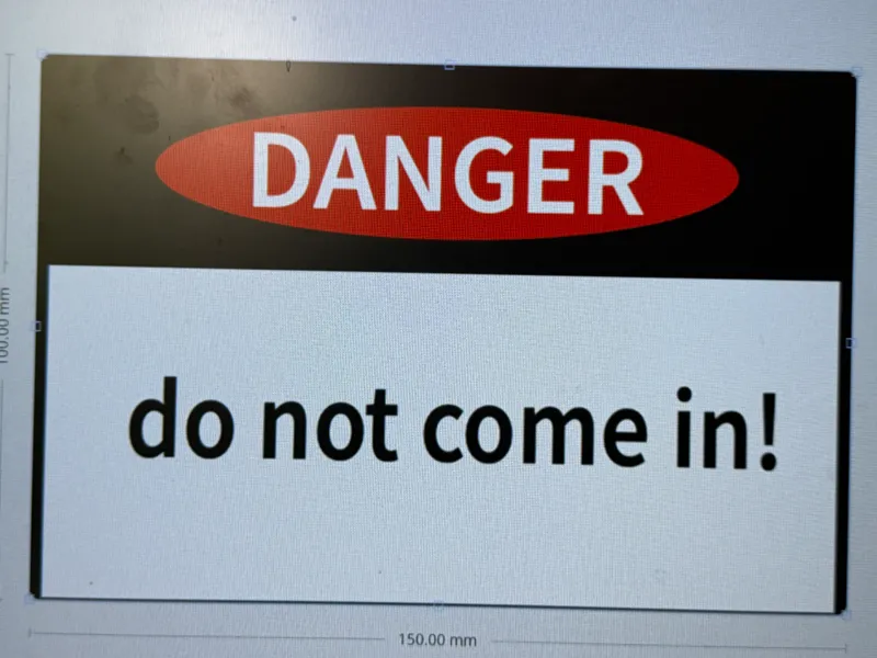 danger do not come in! sign