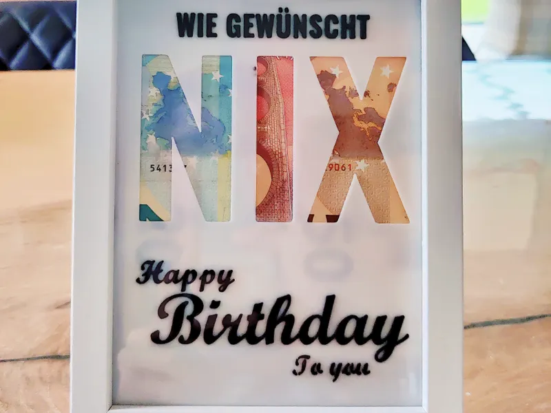 Geburtstagsgeschenk - Wie gewünscht NIX 