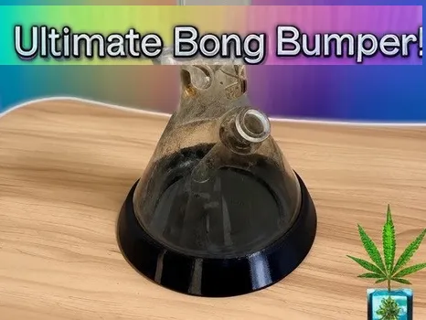 Bong Bumper