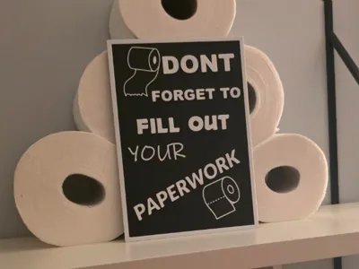 Bathroom Sign - Fill Out Your Paperwork
