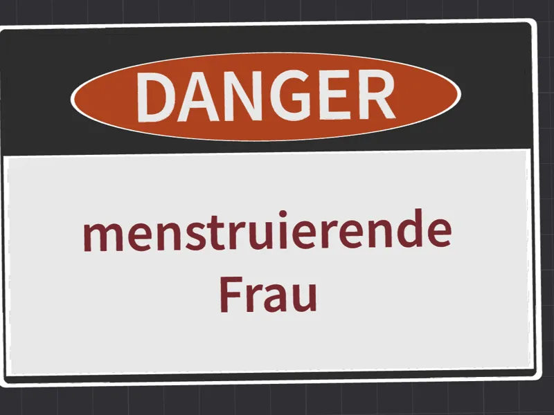 Gefahrenschild: „Menstruierende Frau