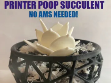 Printer Poop Succulent (No AMS needed!)