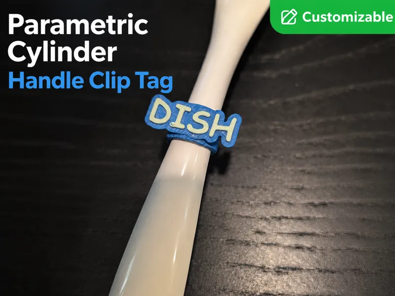 Parametric Cylinder Handle Clip Tag
