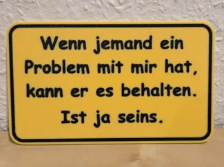 Lustiges Schild " Problem "