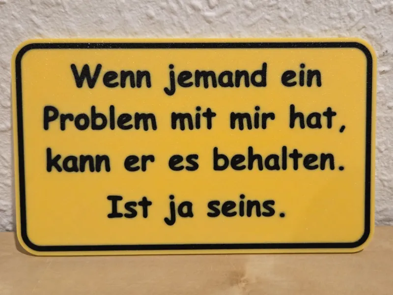 Lustiges Schild " Problem "