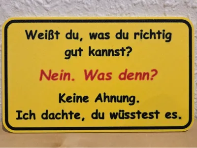Funny Sign " Do you know? "
