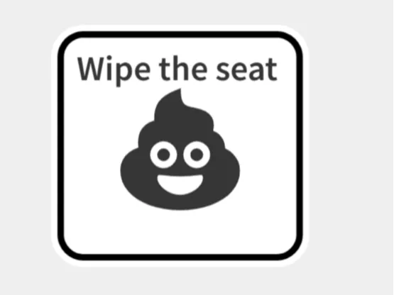 Better wipe the seat