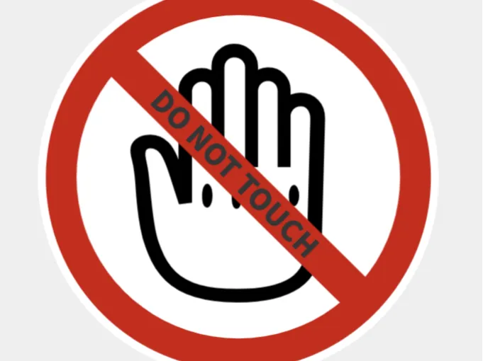 DO NOT TOUCH sign