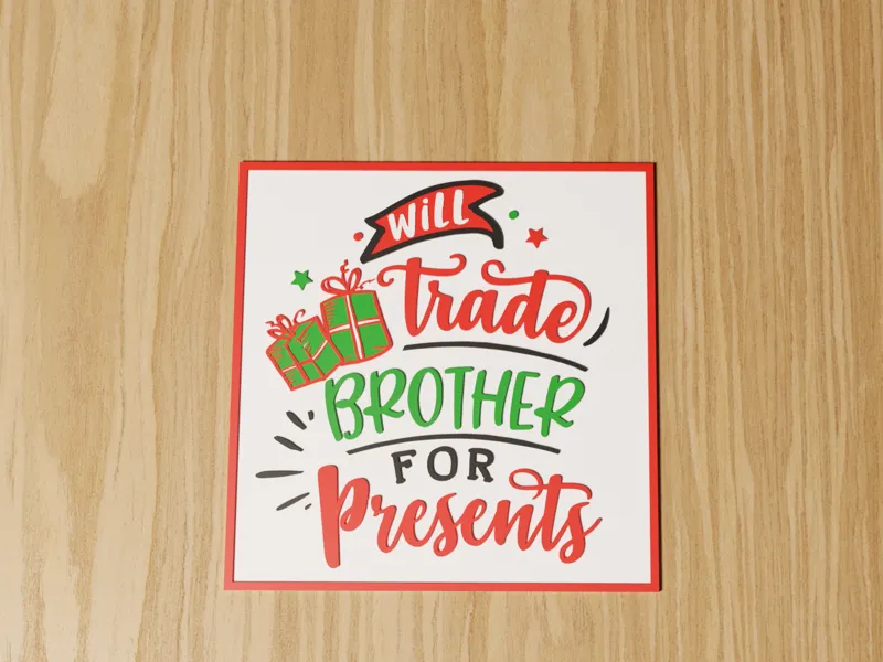 Will Trade Brother for Presents