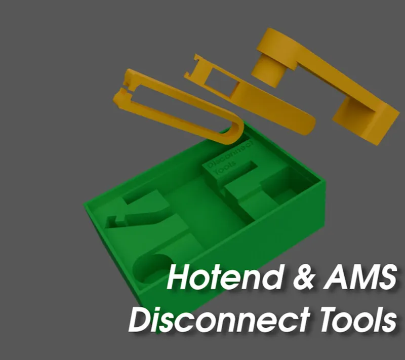 Hotend & AMS Disconnect Tools