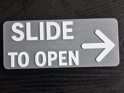 Slide to Open Sign