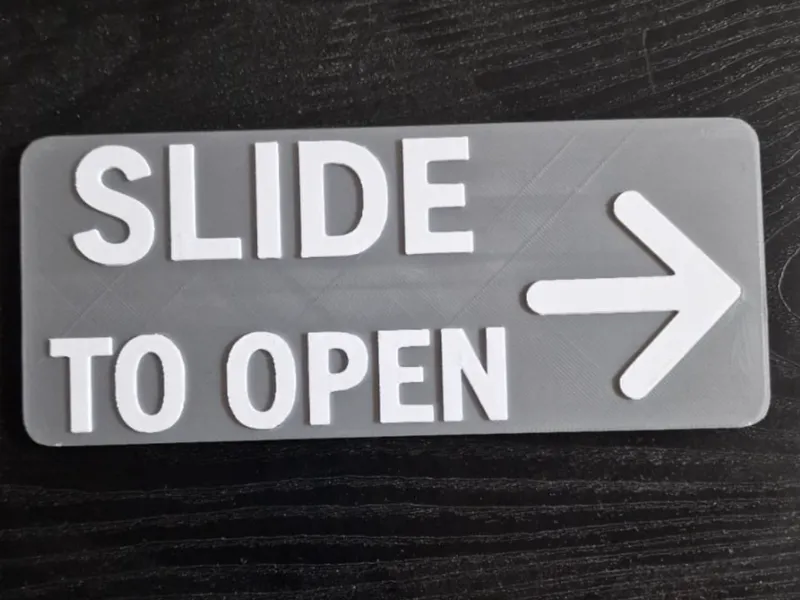 Slide to Open Sign