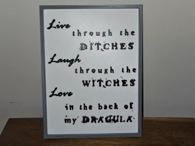 Live Laugh Love Dragula Sign