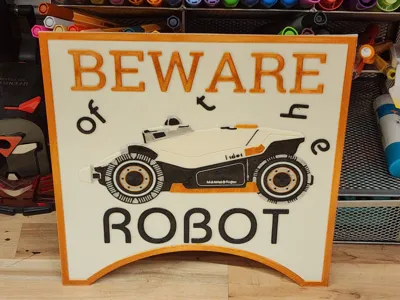 Sign Beware of the ROBOT