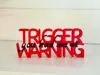 You Had Me At Trigger Warning