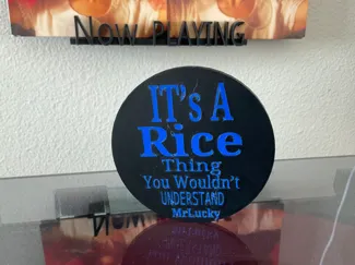 it's a rice thing coaster