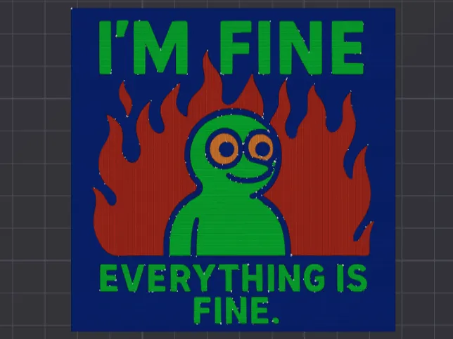 Everything Is Fine Plaque