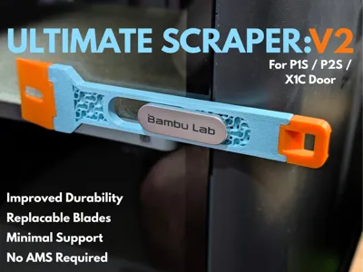 ULTIMATE DOOR SCRAPER V2  (for P1S / P2S / X1C)