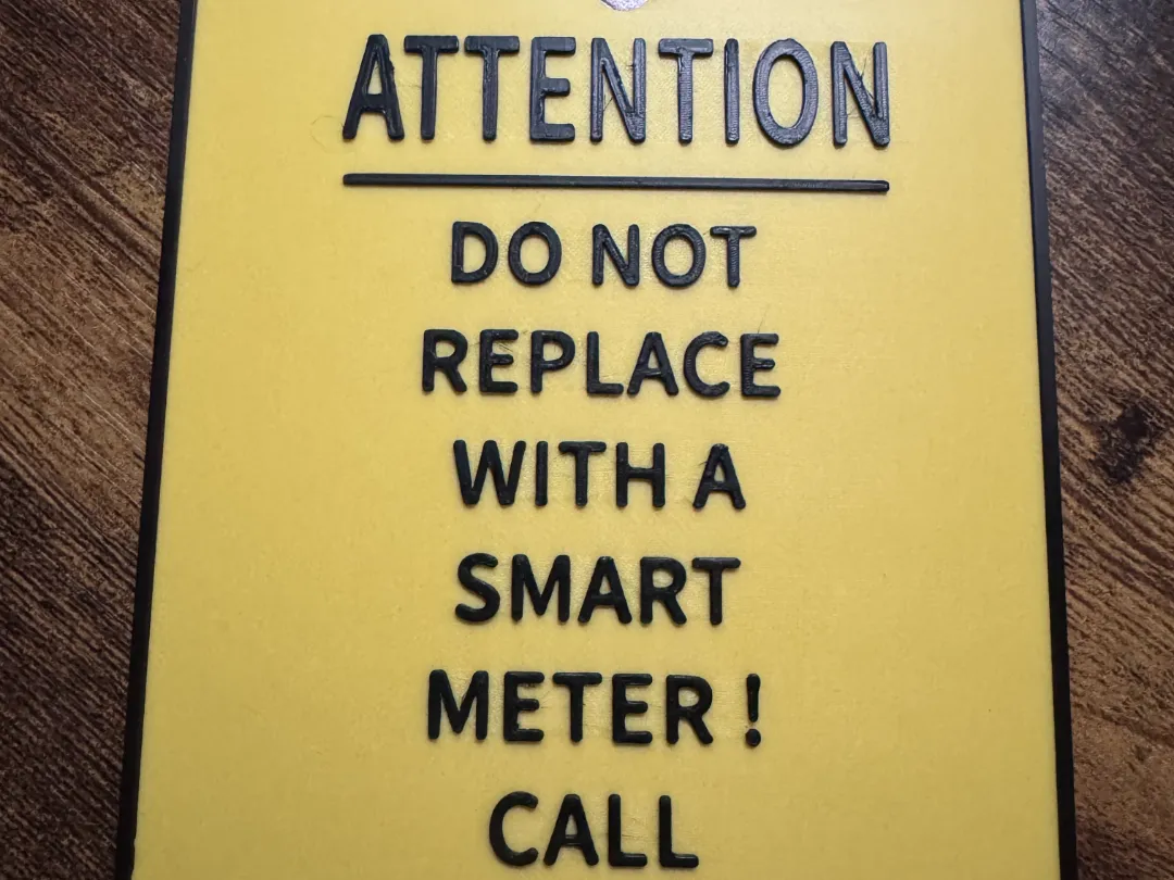 smart meter sign - Free 3D Print Model - MakerWorld
