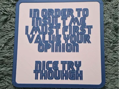 in order to insult me ...sarcasm sign