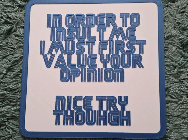 in order to insult me ...sarcasm sign