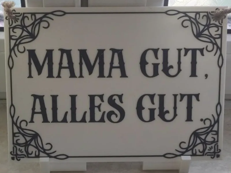 Wanddekoration 'Mama gt, Alles gut' Schild