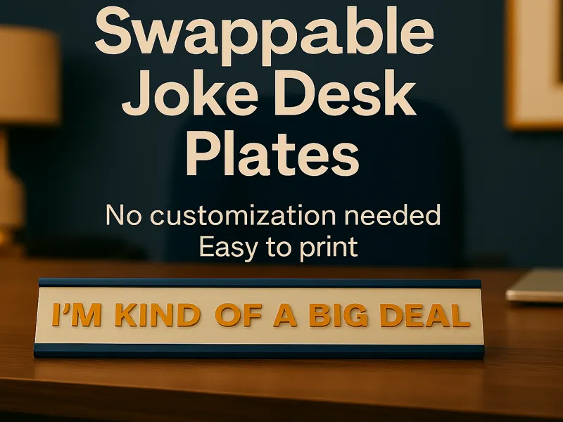 Swappable Joke Desk Plates