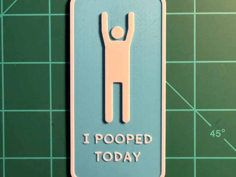 I Pooped Today placard
