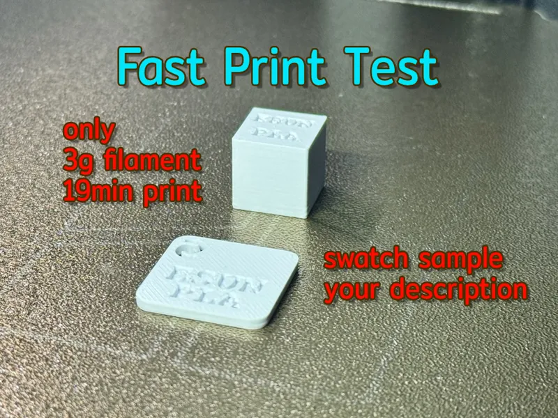 Fast Print Test + Filament Swatch