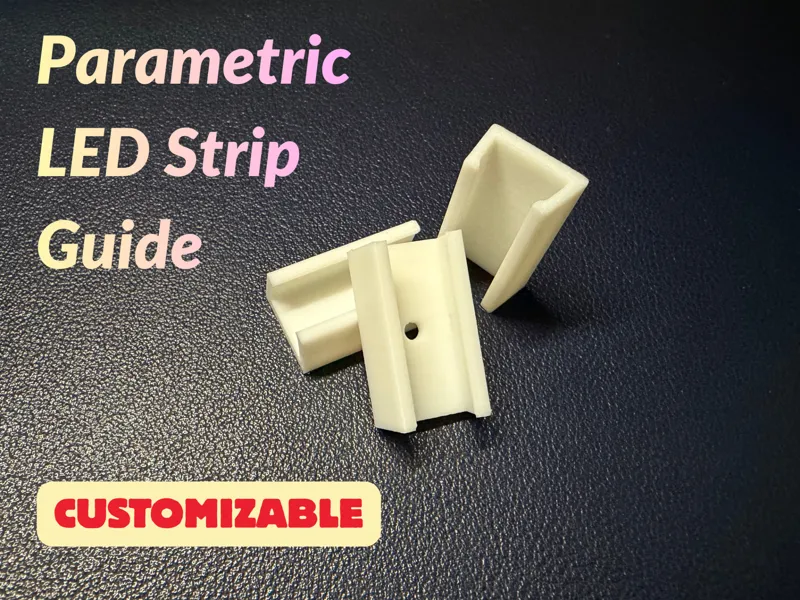 Parametric LED Strip Guide - Customizable