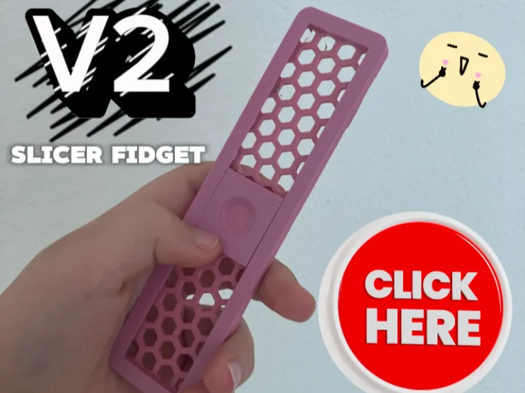 Fidget Slicer V2