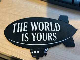 Scarface "THE WORLD IS YOURS" Blimp Wall Art