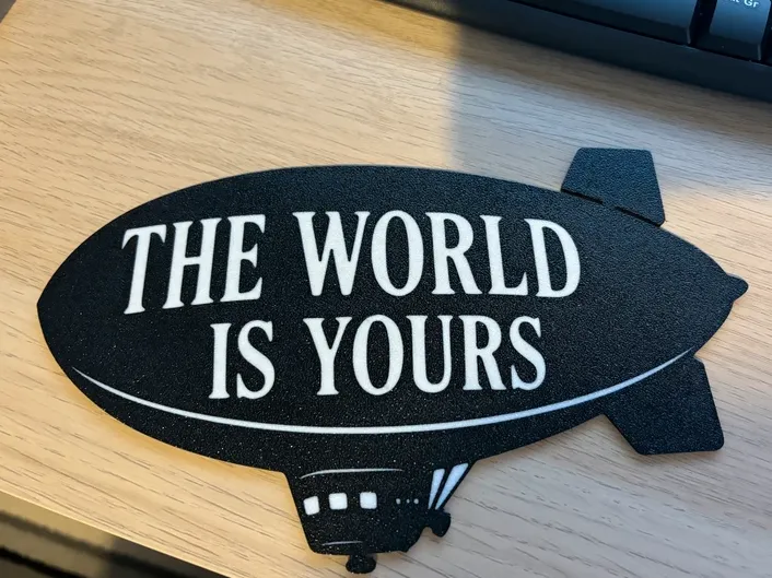 Scarface "THE WORLD IS YOURS" Blimp Wall Art