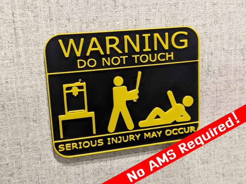 WARNING Do Not Touch 3d Printer Sign (NO AMS)