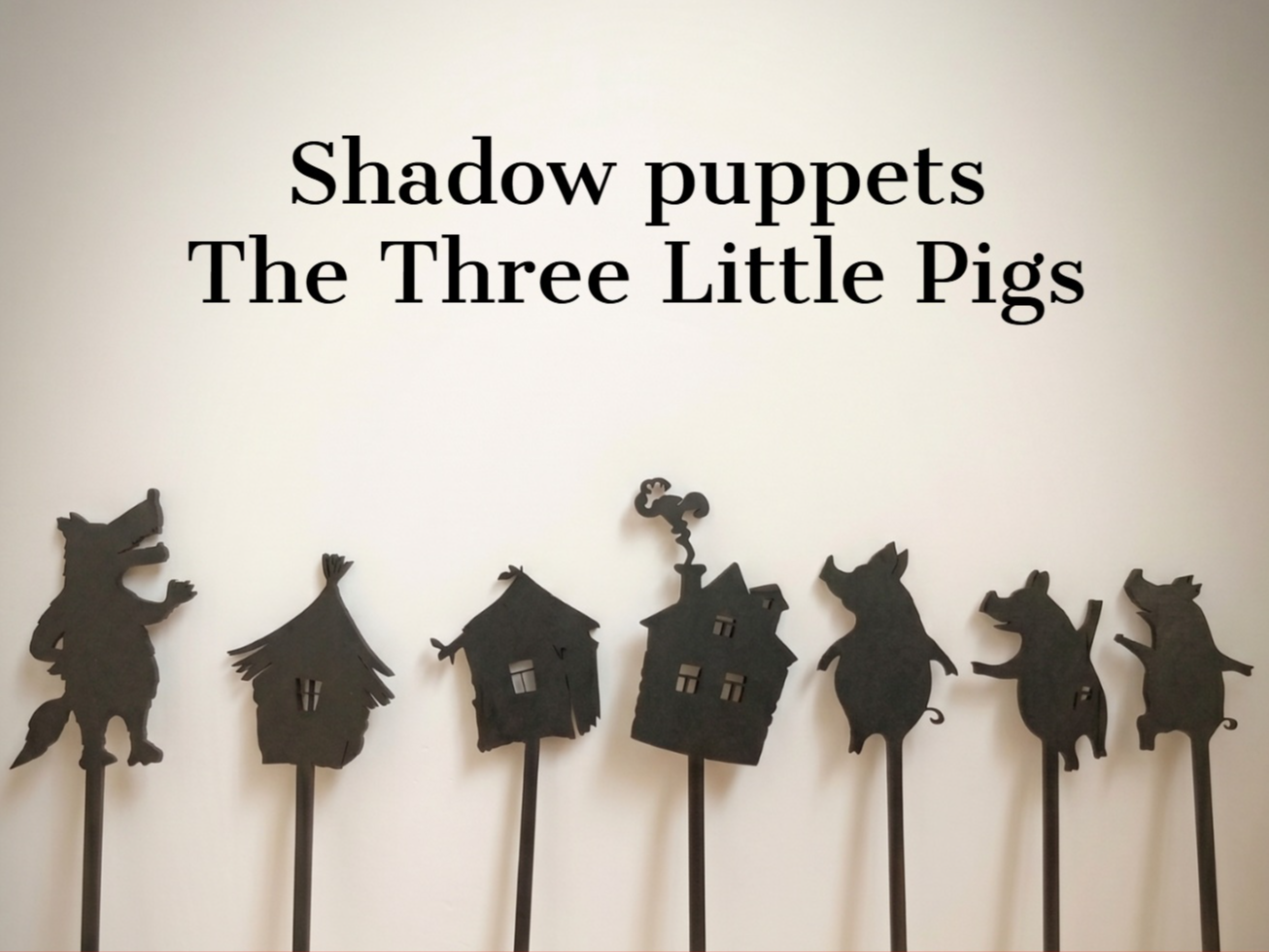 Shadow Puppets - The Three Little Pigs 