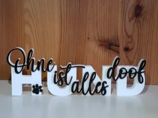 Ohne HUND ist alles doof - Schriftzug
