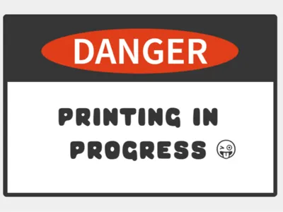 Printing warn sigh´n 