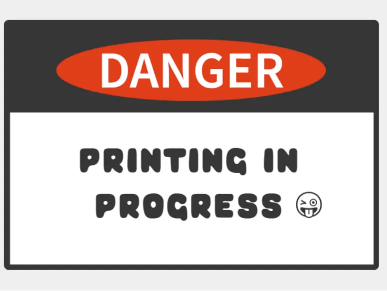 Printing warn sigh´n 