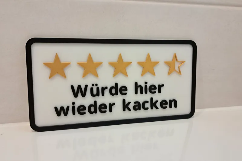 Schild "Würde hier wieder kacken" 4 1/2 Sterne