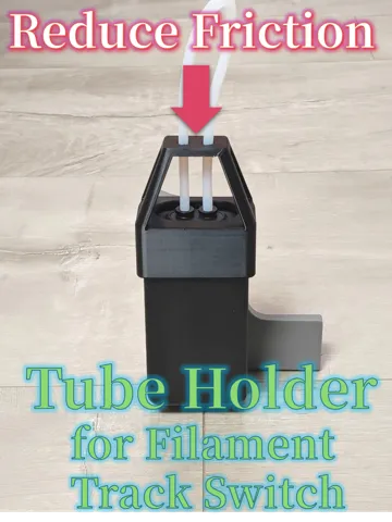 Accesorio para filamento: Tube Holder for Filament Track Switch — vista de referencia 2