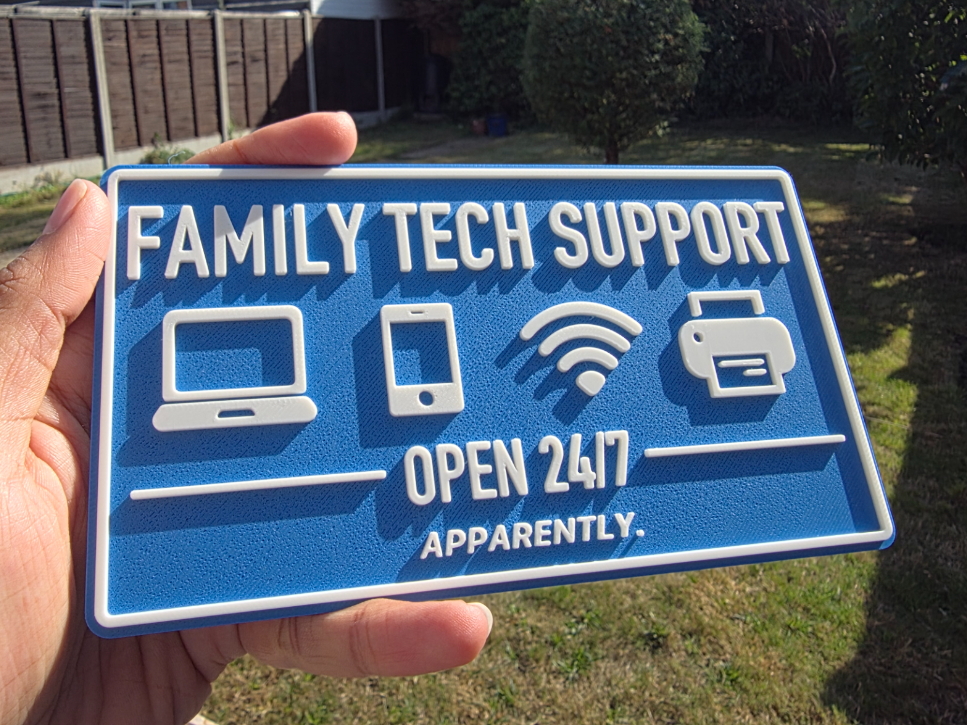 Family Tech Support – Open 24/7 | Funny IT Sign 3D model