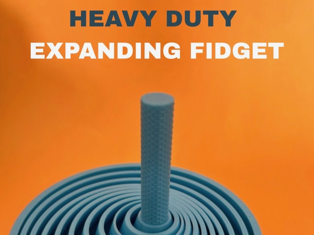 Heavy Duty Expanding Fidget