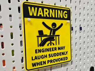 Funny Office Warning Sign For Engineers