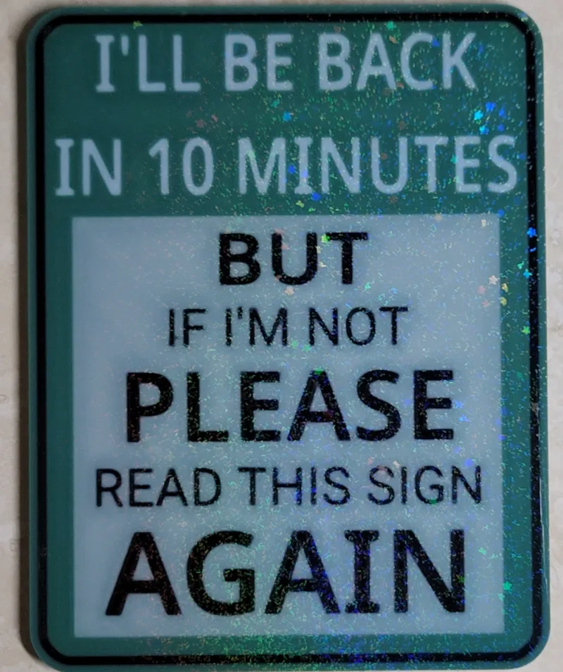 Back in 10 Minutes