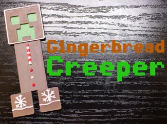 Christmas Gingerbread Creeper