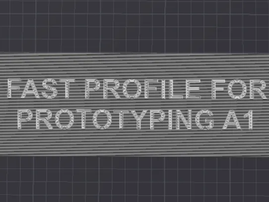 A1 Print Profile Prototyping/Speed