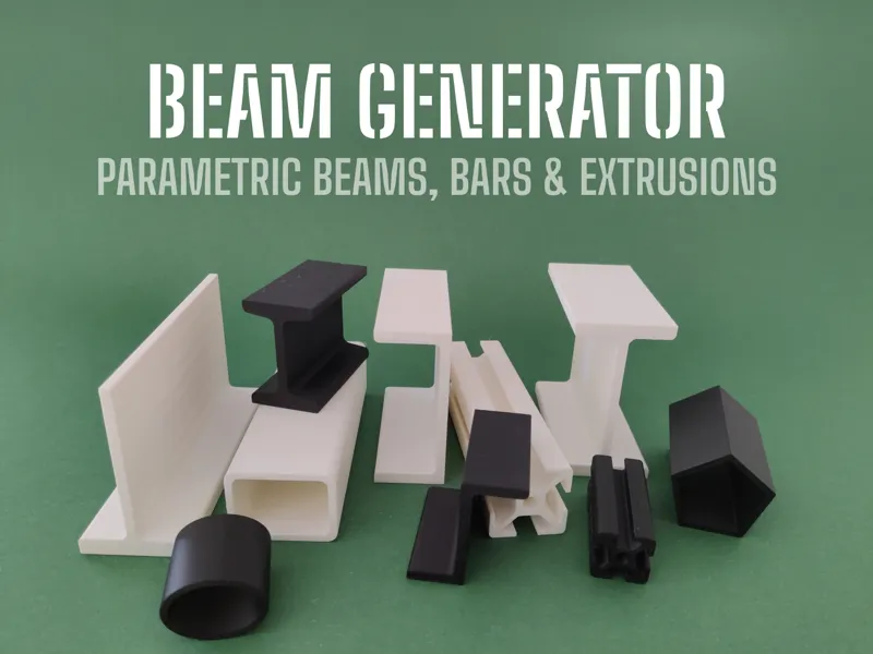 Beam Generator - Parametric Beams, Bars & Extrudes