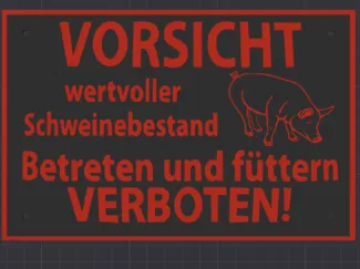 Wertvoller Schweinebestand Schild